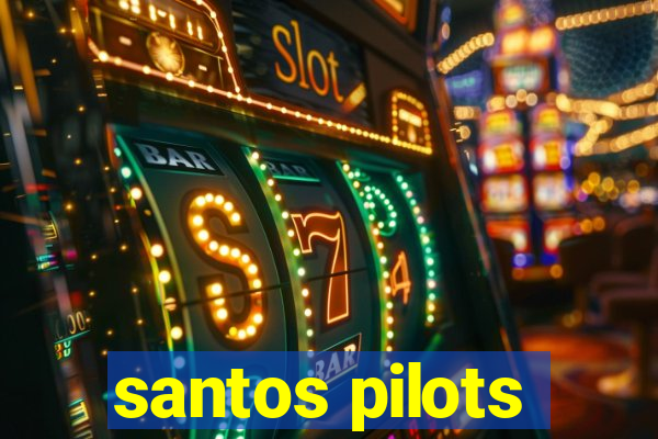 santos pilots